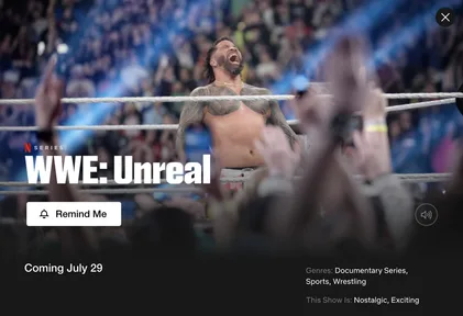 &ldquo;WWE: Unreal&rdquo; Docuseries Premieres July on Netflix