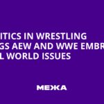 Politics in Wrestling Rings AEW and WWE Embrace Real World Issues | Ukraine news